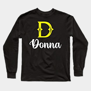 I'm A Donna ,Donna Surname, Donna Second Name Long Sleeve T-Shirt
